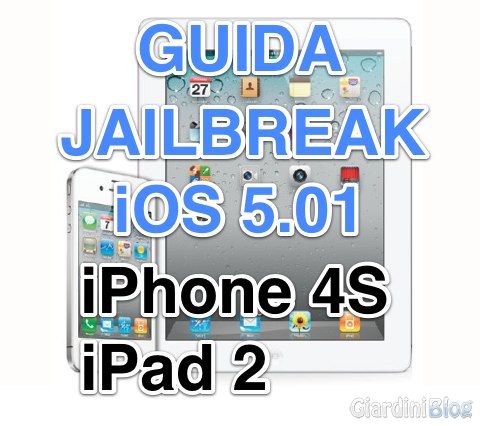 How to Jailbreak iPhone 4S & iPad 2 on iOS 5.0.1 with Absinthe