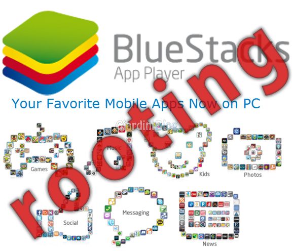 BlueStacks App Player rooting