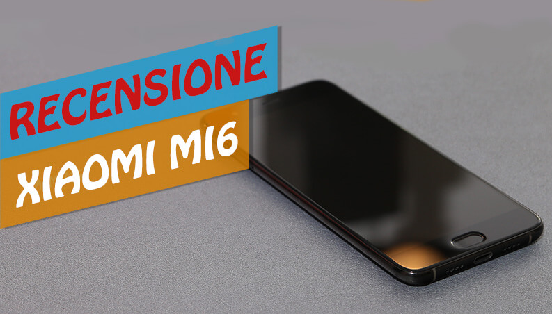 xiaomi mi6 recensione by giardiniblog