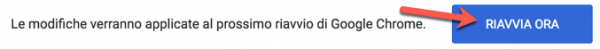 riavvia chrome per feature sperimentali