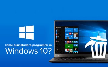 Come disinstallare programmi Windows 10 Come disinstallare programmi Windows 10