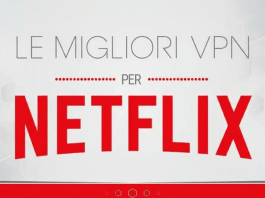 Le Migliori VPN Per Netflix