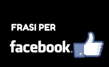 Le migliori frasi per Facebook da pubblicare per avere Like
