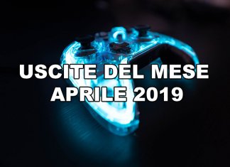 giochi in uscita aprile 2019