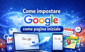 Come impostare Google come pagina iniziale Come impostare Google come pagina iniziale