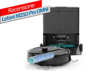 Recensione Lefant M210 Pro OMNI: Robot 18.000 Pa con Rullo Autopulente Lefant M210 Pro OMNI Recensione